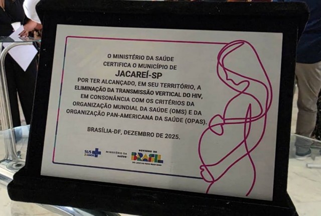 Jacareí recebe certificado de 'Eliminação da Transmissão Vertical do HIV' pelo MS
